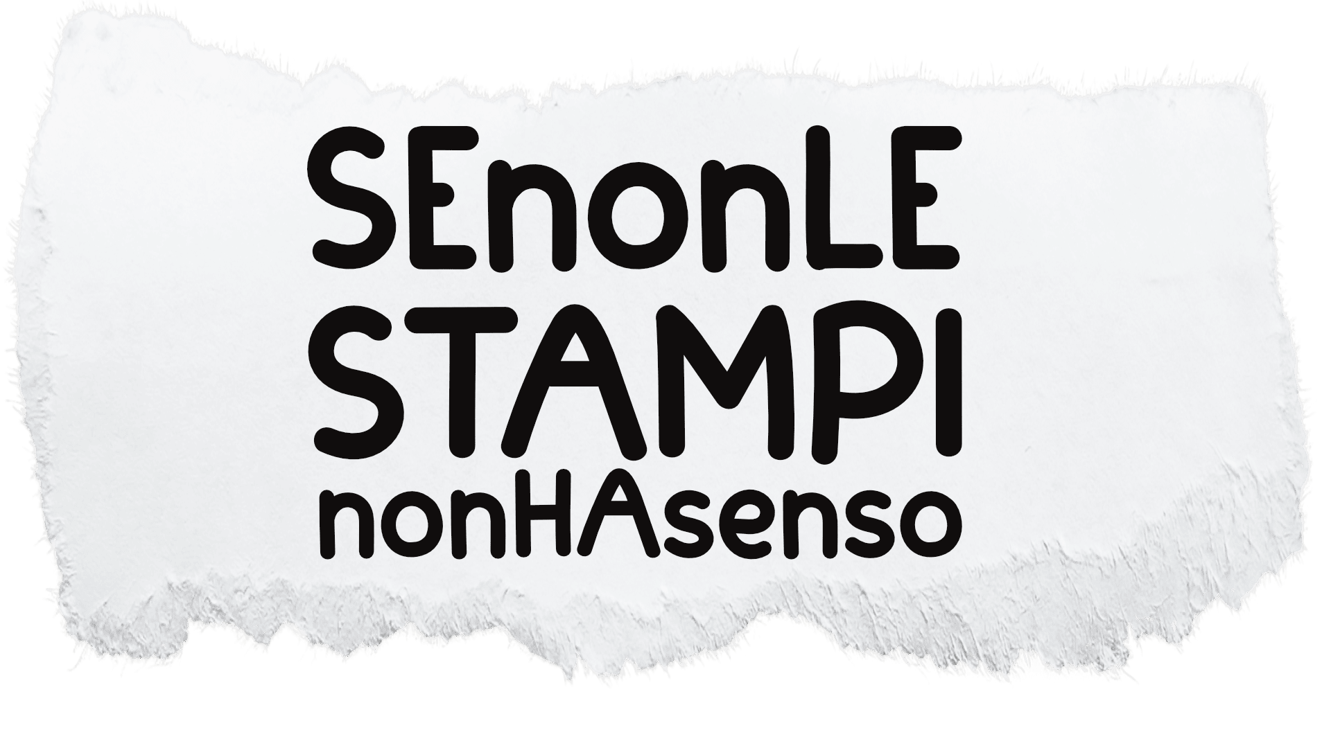 SEnonLE STAMPI nonHAsenso